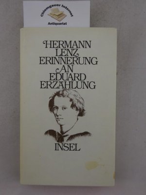 Erinnerung an Eduard. Erzählung.