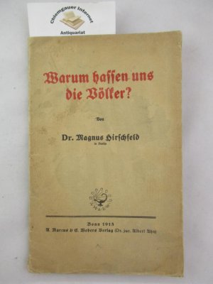 Warum hassen uns die Völker? : Eine kriegspsychologische Betrachtung. Deutsche Kriegsschriften ; 1