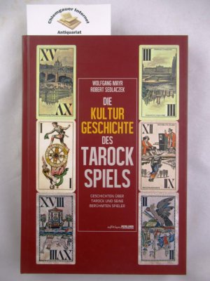 gebrauchtes Buch – Mayr, Wolfgang und Robert Sedlaczek – Die Kulturgeschichte des Tarockspiels.