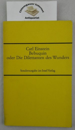 Bebuquin oder die Dilettanten des Wunders. Insel-Bücherei Band 801.