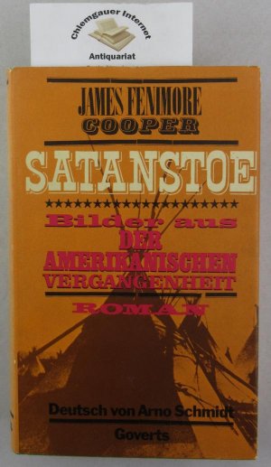 Satanstoe. Bilder aus der amerikanischen Vergangenheit. Roman. Deutsch von Arno Schmidt.