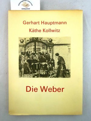 Die Weber : Schauspiel aus den Vierziger Jahren. [Der bildliche Schmuck des Buches als Umschlagzeichnung, Zier- und Schlussstück sowie sämtliche Vollbilder […]