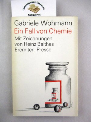 Ein Fall von Chemie. Erzählung. Mit Offsetlithographien von Heinz Balthes. Broschur 65.