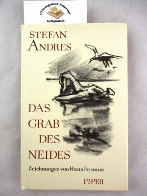 antiquarisches Buch – Stefan Andres – Das Grab des Neides. 20 Zeichnungen von Hans Fronius.