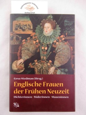 gebrauchtes Buch – Stedman, Gesa  – Englische Frauen der frühen Neuzeit : Dichterinnen, Malerinnen, Mäzeninnen.