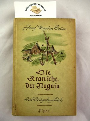 Die Kraniche der Nogaia. Tagebuchblätter aus dem Feldzug im Osten.