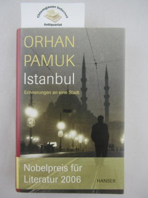 Istanbul. Erinnerungen an eine Stadt. Aus dem Türkischen von Gerhard Meier.