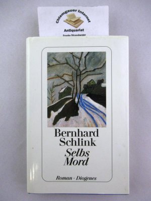 gebrauchtes Buch – Bernhard Schlink – Selbs Mord : Roman.