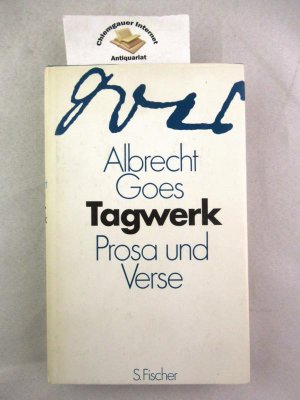 Tagwerk : Prosa und Verse.