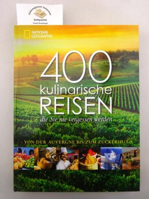 400 kulinarische Reisen, die Sie nie vergessen werden : von der Auvergne bis zum Zuckerhut. Mit einem Vorwort von Tim Mälzer.( Veröffentlichung von National […]