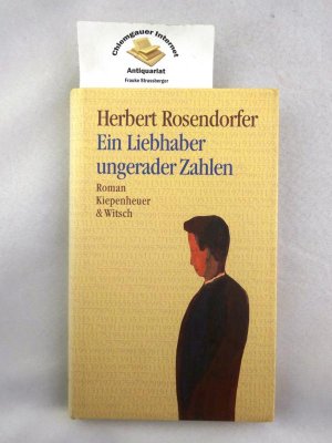 gebrauchtes Buch – Herbert Rosendorfer – Ein Liebhaber ungerader Zahlen : eine Zeitspanne.