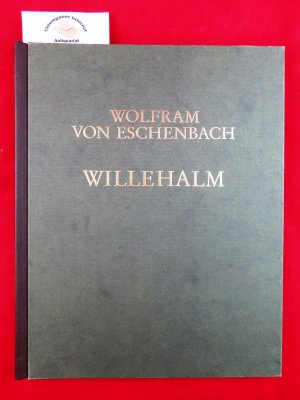 Willehalm : Die Bruchstücke der "Grossen Bilderhandschrift" ; Bayerische Staatsbibliothek München, Cgm 193,III . Im Faksimile herausgegeben von Ulrich […]