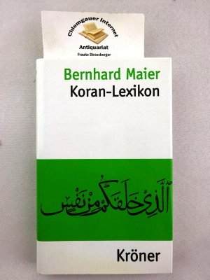 gebrauchtes Buch – Bernhard Maier – Koran-Lexikon. Kröners Taschenausgabe ; Bd. 348