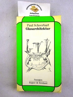 Glasarchitektur. Nachwort von Wolfgang Plehnt.