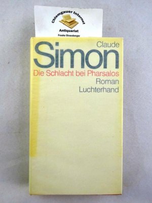 Die Schlacht bei Pharsalos. Roman. Aus dem Französichen von Helmut Scheffel. Sammlung Luchterhand 638.