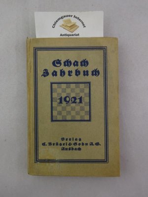 antiquarisches Buch – Ludwig Bachmann – Schachjahrbuch für 1921 36. Fortsetzung der Sammlung geistreicher Schachpartien Aufgaben und Endspiele. Zusammengestellt und mit Erläuterungen versehen von Ludwig Bachmann.