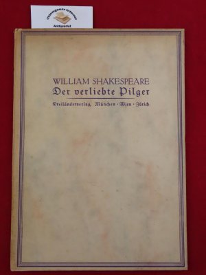 antiquarisches Buch – William Shakespeare – Der verliebte Pilger. Herausgegeben von Florens. Mit einem Nachwort.