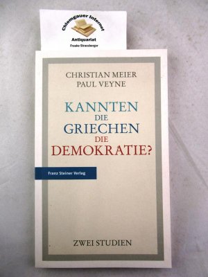 Kannten die Griechen die Demokratie : Zwei Studien.