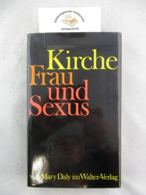 Kirche, Frau und Sexus. Deutsche Übersetzung von Dietgard Erb.