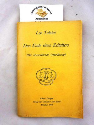 Das Ende eines Zeitalters. ( Die bevorstehende Umwälzung). Berchtigte Übersetzung aus dem Russischen von Korfiz Holm.