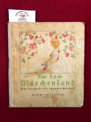 antiquarisches Buch – Aus dem Märchenland : eine Auswahl der schönsten Märchen. mit Bildern von Helfrid Selldin.