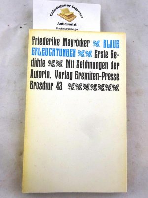 Blaue Erleuchtungen : Erste Gedichte. Mit Zeichnungen der Autorin.