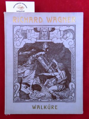 Walküre. Vollständiger Klavierauszug zu zwei Händen mit beigefügtem Text. Bearbeitet von Otto Singer. (= Sämtliche und Musikdramen; Band VIII). Einführung […]