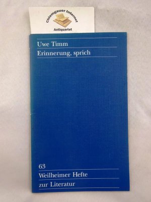 Erinnerung, sprich. Weilheimer Hefte zur Literatur Heft Nummer 63.