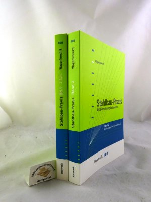 gebrauchtes Buch – Gerd Wagenknecht – Stahlbau-Praxis; mit Berechnungsbeispielen. ZWEI Bände.  Bd.1: Tragwerksplanung - Grundlagen. Band 2: Verbindungen und Konstruktionen.