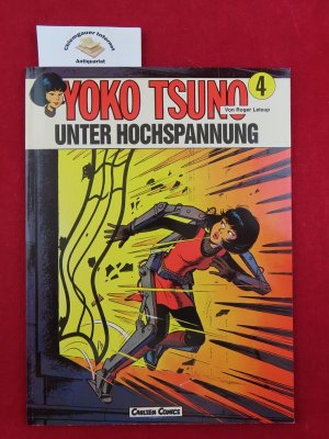 Yuko Tsuno. Teil 4. Unter Hochspannung. Aus dem Französischen von Marion Hunk.