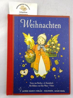 gebrauchtes Buch – Knesebeck, Hertha von der und Else Wenz-Vietor – Weihnachten. Mit Bildern von Else Wenz-VieÍütor