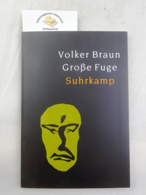 gebrauchtes Buch – Volker Braun – Große Fuge. In Beziehung stehende Ressource: ISBN: 9783518428498; In Beziehung stehende Ressource: ISBN: 9783518428757; In Beziehung stehende Ressource: ISBN: 9783518425435