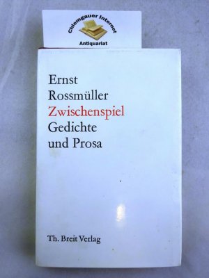 Zwischenspiel Gedichte und Prosa