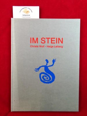 Im Stein. Radierungen und Steindrucke Helge Leiberg / Druck der Burgart-Presse Jens Henkel ; 19; Druck der Edition Balance ; 11