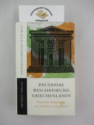 Beschreibung Griechenlands. Neu übersetzt, mit einer Einleitung. u. erklärenden Anmerkungen versehen von Ernst Meyer.