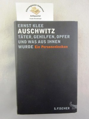 gebrauchtes Buch – Ernst Klee – Auschwitz - Täter, Gehilfen, Opfer und was aus ihnen wurde : ein Personenlexikon.