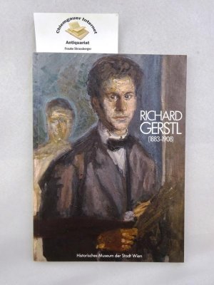 gebrauchtes Buch – Breicha, Otto  – Richard Gerstl (1883 - 1908) 85. Sonderausstellung des Historischen Museums der Sadt Wien, Karlsplatz 1. Dezember 1983 - 26. Februar 1984. Eigenveralg der Museen der Stadt Wien