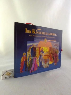 gebrauchtes Buch – Gray, Carole und Graham Brown – Ihr Kinderlein, kommet ...  ein dreidimensionales Weihnachtspanorama. Illustriert von Carole Gray.