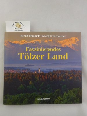 Faszinierendes Tölzer Land.