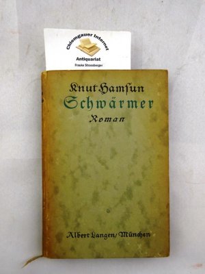 Schwärmer. Roman. Einzige berechtigte Übersetzung aus dem Norwegischen von Hermann Kiy.