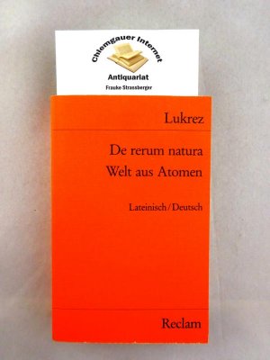 gebrauchtes Buch – Büchner, Karl  – Lukrez :De rerum natura : Lateinisch und Deutsch = Welt aus Atomen. Übersetzt und mit einem Nachwort hrsg. von Karl Büchner, Reclams Universal-Bibliothek ; Nr. 4257.