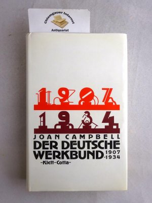 gebrauchtes Buch – Joan Campbell – Der Deutsche Werkbund : 1907 - 1934. Aus d. Englischen übersetzt von Toni Stolper.