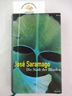 Die Stadt der Blinden : Roman. Deutsch von Ray-Güde Mertin