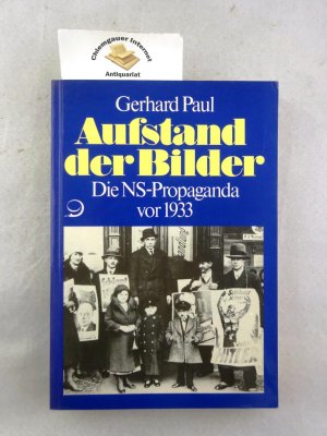 Aufstand der Bilder : die NS-Propaganda vor 1933.