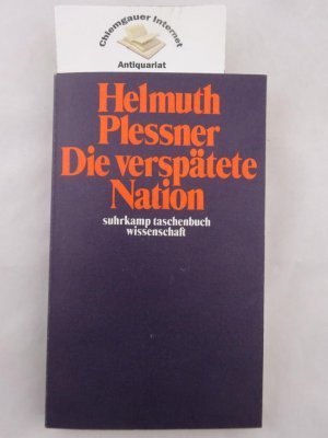 Die verspätete Nation : Über die politische Verführbarkeit bürgerlichen Geistes. suhrkamp-taschenbücher wissenschaft , 66.