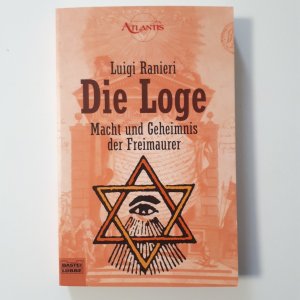 gebrauchtes Buch – Luigi Ranieri – Die Loge   ---   Macht und Geheimnis der Freimaurer