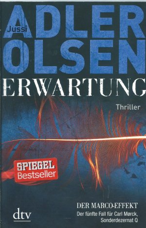 gebrauchtes Buch – Jussi Adler-Olsen – Erwartung DER MARCO-EFFEKT - Der fünfte Fall für Carl Mørck, Sonderdezernat Q – Thriller