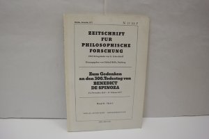 Zum Gedenken an den 300. Todestag von Benedict de Spinoza 24.11,1632 - 21.02.1677 (= Zeitschrift für philosophische Forschung, Band 31, Heft 4)