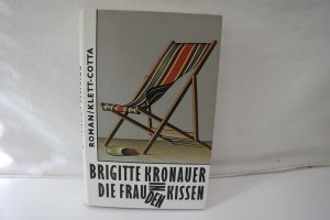 gebrauchtes Buch – Brigitte Kronauer – Die Frau in den Kissen: Roman