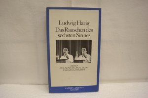 gebrauchtes Buch – Harig, Ludwig – Das Rauschen des sechsten Sinnes Reden zur Rettung des Lebens und der Literatur